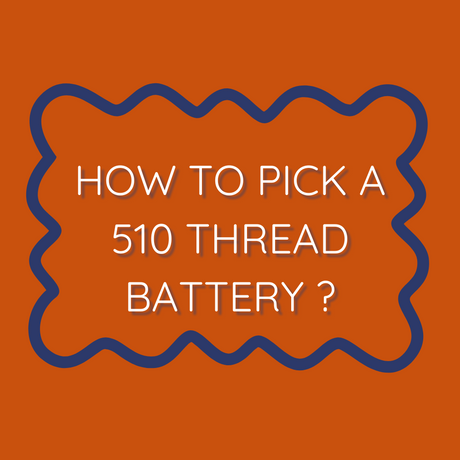 How to Choose the Best 510 Vape Battery in 2025 – Your Ultimate Guide