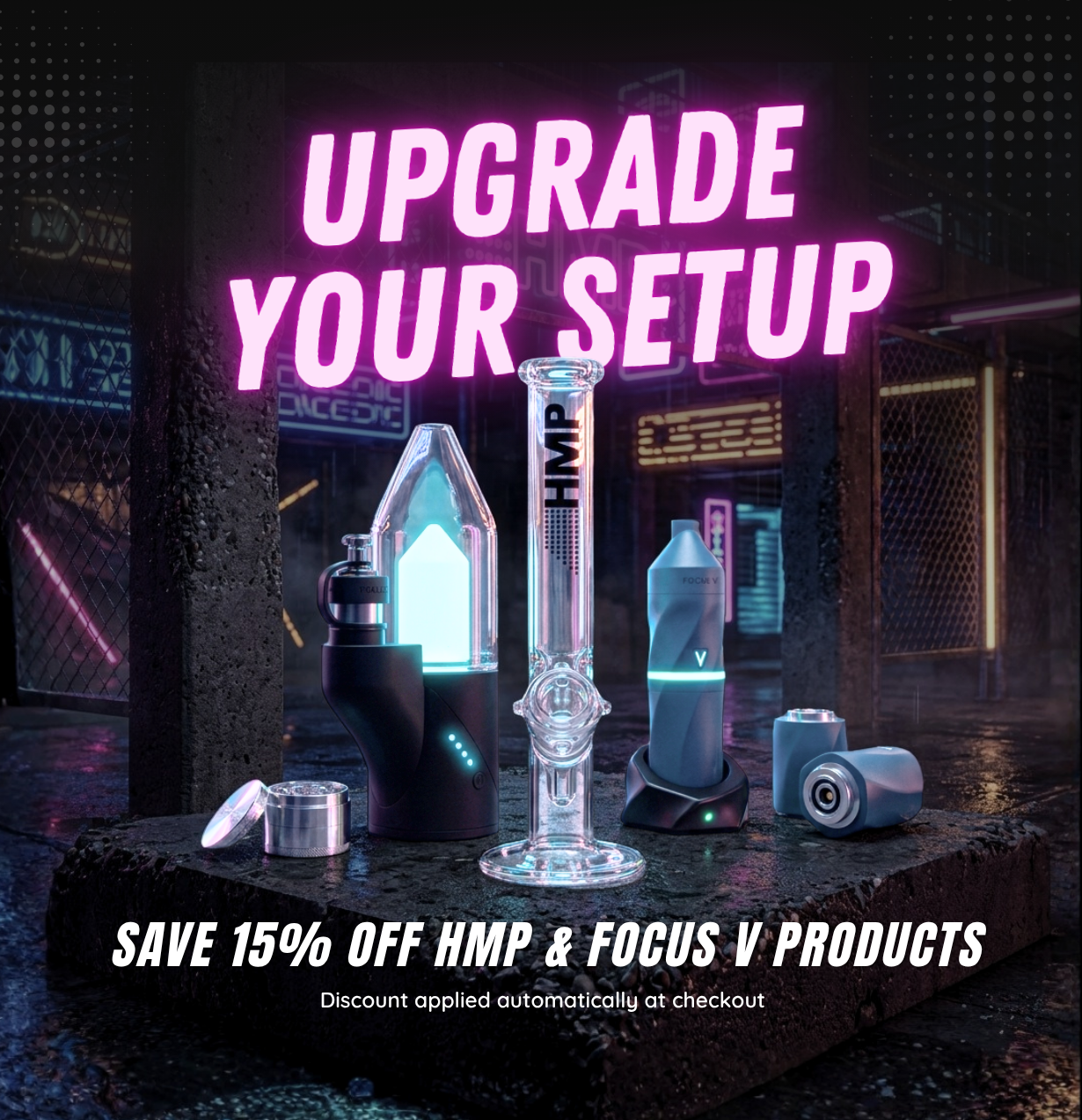 Upgrade Your Setup: HMP & Focus V, 15% Off